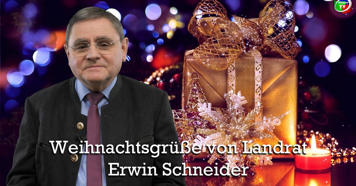 Weihnachtsgrüße von Landrat Erwin Schneider | Allround TV