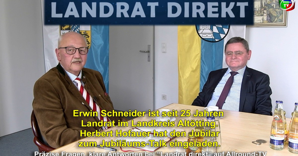 „Landrat direkt“ mit Erwin Schneider zum 25-jährigen Dienstjubiläum ...